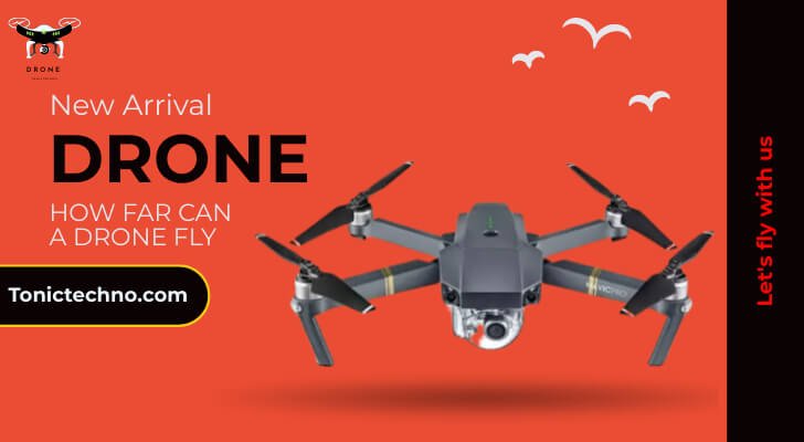 how far can a drone fly
