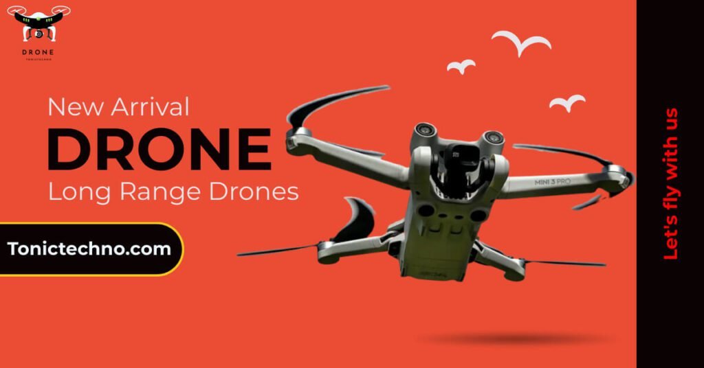 Long Range Drone